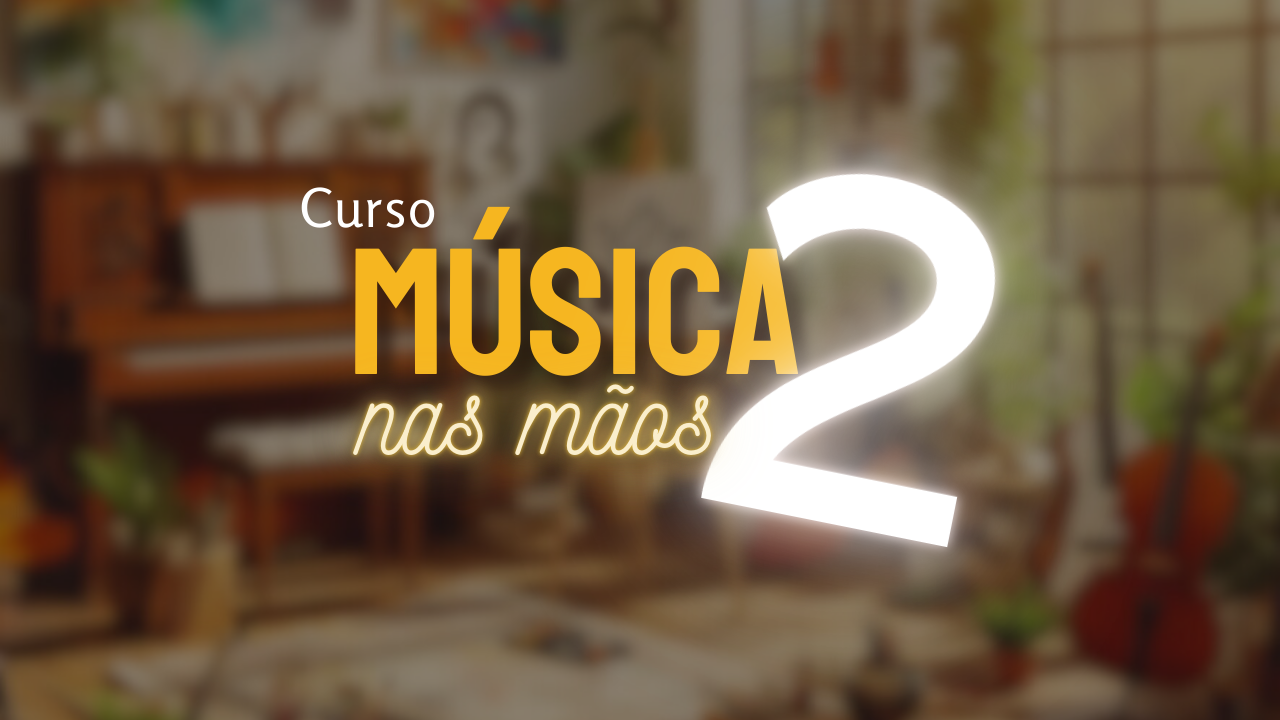 Música nas Mãos 2